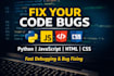 fix bugs in python javascript HTML CSS or web apps
