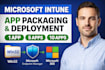 do microsoft intune app packaging, deployment