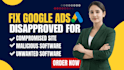 fix google ads suspension, malicious software and compromised site