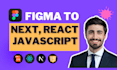 convert figma design to responsive react website, figma to react, next