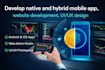 develop native and hybrid mobile app, website development, uiux design