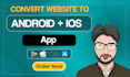 convert website to app, android app and ios app