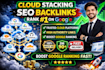 build cloud stacking SEO backlinks for higher google ranking