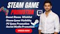 promote your steam game, boost steam wishlists, visits and steam game marketing