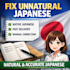 rewrite and make your japanese sound natural