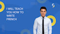 teach you how to write french