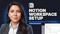set up your notion workspace with custom databases and notion templates
