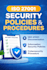 write iso 27001 security policies and procedures