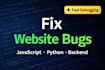 fix bugs in your website or backend code