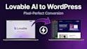 convert lovable to wordpress