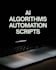 develop python scripts and ai automation