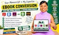 do the ebook conversion from PDF, word, indesign into epub, kindle formats