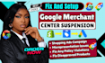 fix google merchant center suspension and misrepresentation