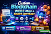 build a custom blockchain web3 dapp, smart contract, solana, hedera, evm xrp