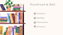 edit and proofread reports and documents