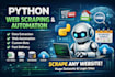 build web scraper bot, python script, web automation bot, data scraping bot