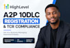 do gohighlevel a2p 10dlc registration and tcr compliance