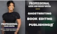 be your ebook and book ghostwriter