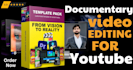 do documentary style and youtube video editing for your channel