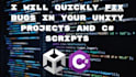 quickly fix bugs in your unity projects and csharp scripts