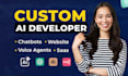 do ai software development, ai website, ai chatbot, as full stack ai developer