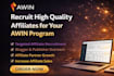 recruit high quality affiliates for your awin program