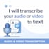 transcribe audio and video into clear text