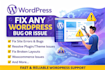 fix wordpress bugs, fix wordpress bugs, and wordpress issues
