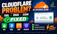 fix cloudflare SSL, dns, CDN and website connection errors