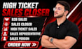be your sales closer sales rep lead generation b2b sales representative