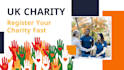 make an application for registration for a UK charity
