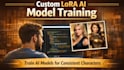 train custom lora ai model for character or influencer creation