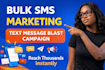 send bulk SMS marketing and text message blast campaign