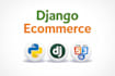 develop a django ecommerce website or python web app