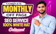 do complete monthly offpage SEO service fully white hat boost your rankings
