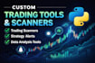 develop custom trading scanners and tools using python