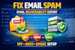 fix email deliverability, smtp setup, spf dkim dmarc and inbox placement