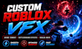 create custom roblox combat vfx, anime abilities, aura effects and roblox maps