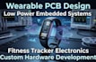 design wearable pcb, low power embedded electronics and fitness tracker