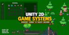 create 2d game mechanics and fix unity bugs