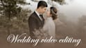 do wedding video editing