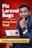 fix laravel bugs, errors, and debug your laravel website