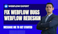 fix webflow, redesign webflow, webflow bug fix, clone website, webflow expert