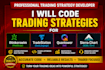 code trading strategies for thinkorswim, tradestation, quantower or sierra chart