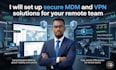 set up secure mdm and VPN solutions for your remote team