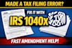 amend tax return using irs form 1040x and fix filing errors