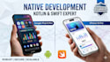develop native android and ios app in kotlin and swift