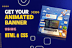design a professional animated HTML CSS banner