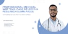write professional medical case studies and research summaries