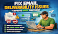 fix email deliverability issues and improve inbox placement